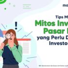 Mitos Investasi Pasar Modal yang Perlu Diketahui Investor Pemula